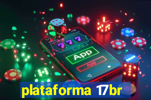 plataforma 17br